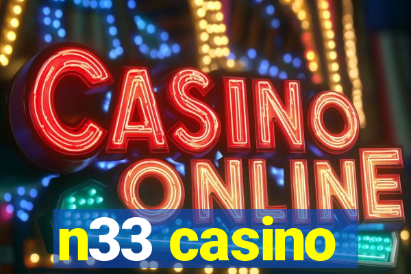 n33 casino